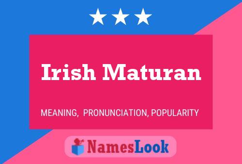 Affiche de nom Irish Maturan