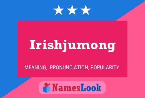 Affiche de nom Irishjumong