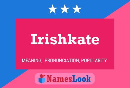 Affiche de nom Irishkate