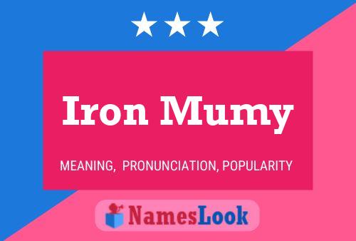 Affiche de nom Iron Mumy