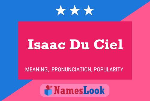 Affiche de nom Isaac Du Ciel