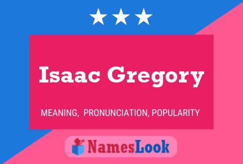 Affiche de nom Isaac Gregory