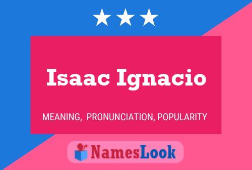 Affiche de nom Isaac Ignacio