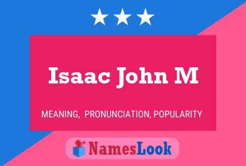 Affiche de nom Isaac John M