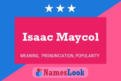 Affiche de nom Isaac Maycol