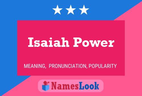 Affiche de nom Isaiah Power