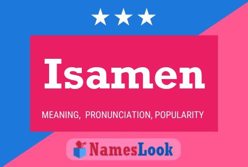 Affiche de nom Isamen