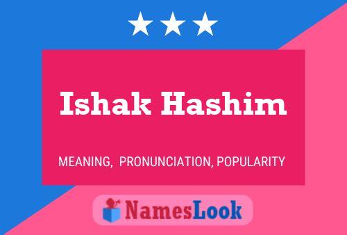 Affiche de nom Ishak Hashim