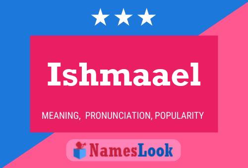 Affiche de nom Ishmaael