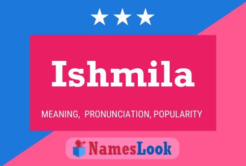 Affiche de nom Ishmila