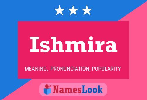 Affiche de nom Ishmira