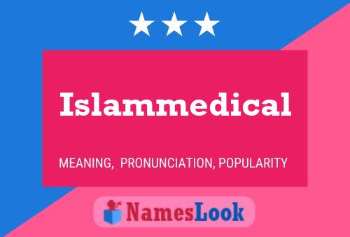 Affiche de nom Islammedical