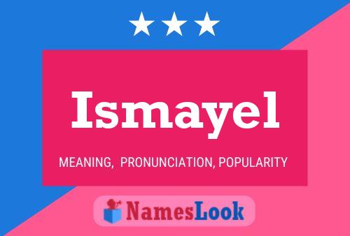 Affiche de nom Ismayel