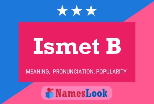 Affiche de nom Ismet B