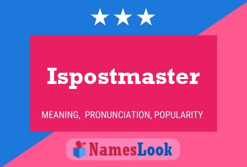 Affiche de nom Ispostmaster