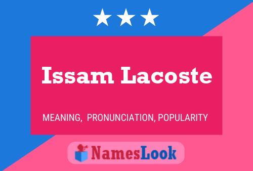 Affiche de nom Issam Lacoste