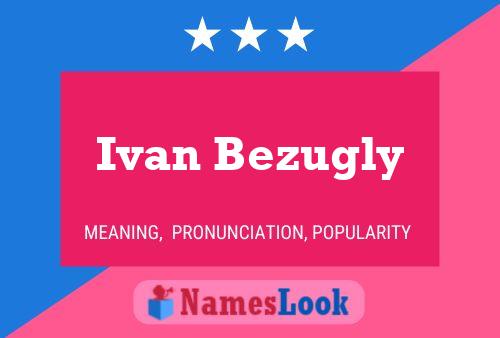 Affiche de nom Ivan Bezugly