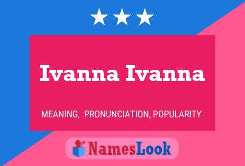 Affiche de nom Ivanna Ivanna