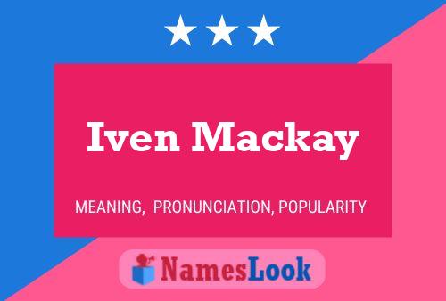 Affiche de nom Iven Mackay