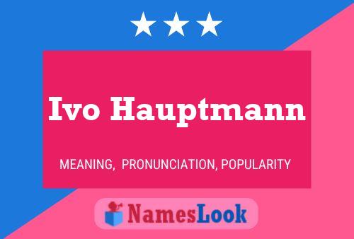 Affiche de nom Ivo Hauptmann