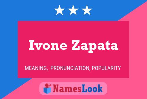 Affiche de nom Ivone Zapata