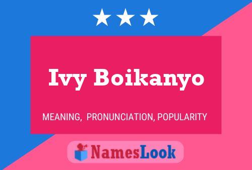 Affiche de nom Ivy Boikanyo