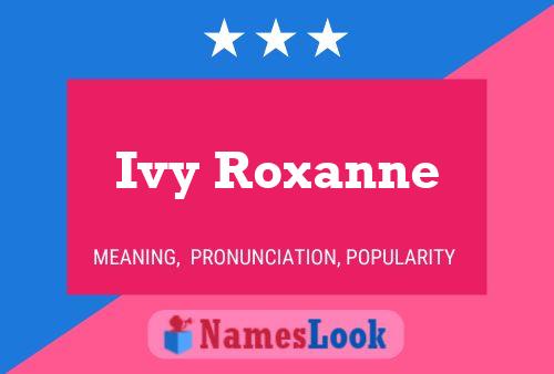 Affiche de nom Ivy Roxanne