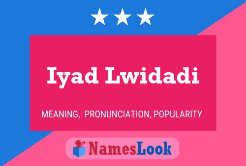 Affiche de nom Iyad Lwidadi