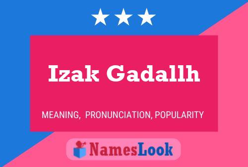 Affiche de nom Izak Gadallh