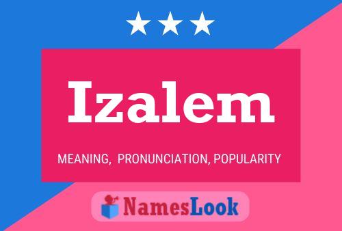 Affiche de nom Izalem