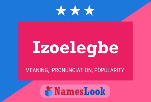 Affiche de nom Izoelegbe