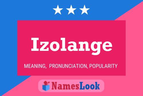 Affiche de nom Izolange