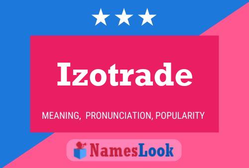 Affiche de nom Izotrade