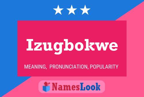 Affiche de nom Izugbokwe