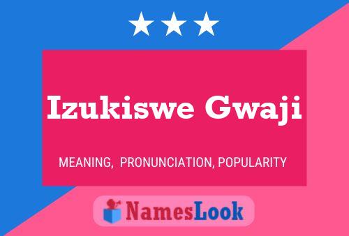 Affiche de nom Izukiswe Gwaji