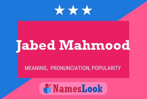 Affiche de nom Jabed Mahmood