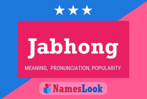 Affiche de nom Jabhong