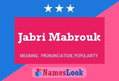 Affiche de nom Jabri Mabrouk