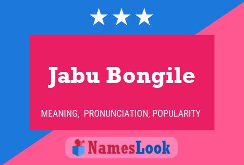 Affiche de nom Jabu Bongile