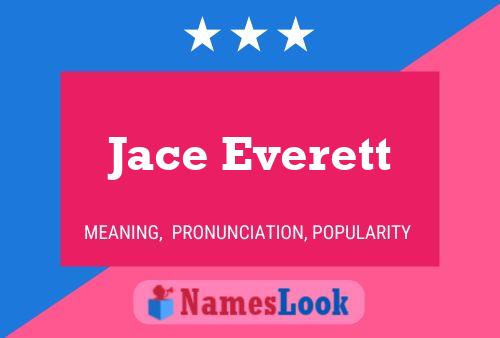 Affiche de nom Jace Everett