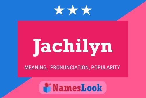 Affiche de nom Jachilyn