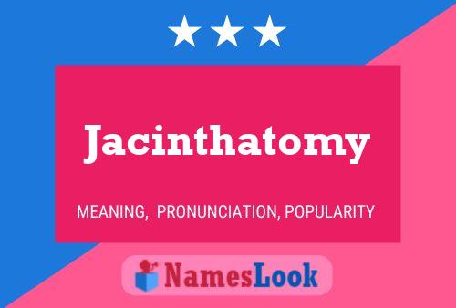 Affiche de nom Jacinthatomy