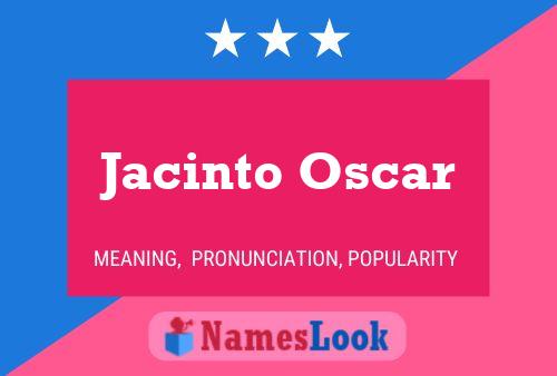 Affiche de nom Jacinto Oscar