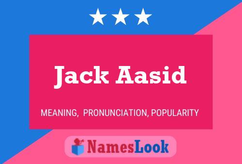 Affiche de nom Jack Aasid