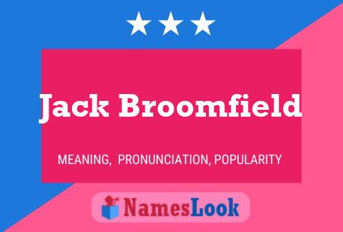 Affiche de nom Jack Broomfield