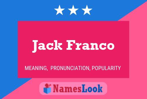 Affiche de nom Jack Franco