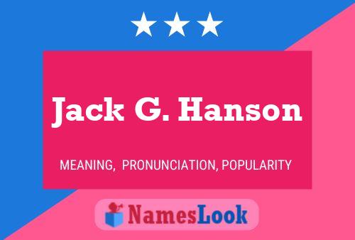 Affiche de nom Jack G. Hanson