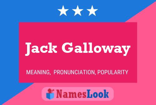 Affiche de nom Jack Galloway