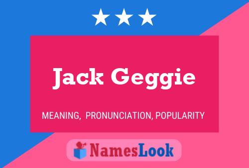 Affiche de nom Jack Geggie