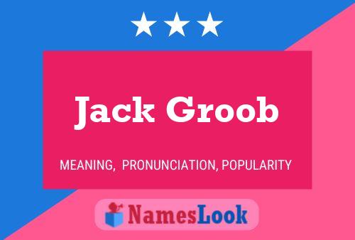 Affiche de nom Jack Groob